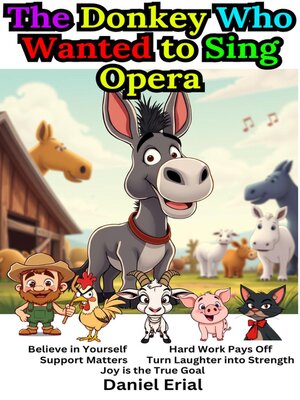 cover image of The Donkey Who Wanted to Sing Opera